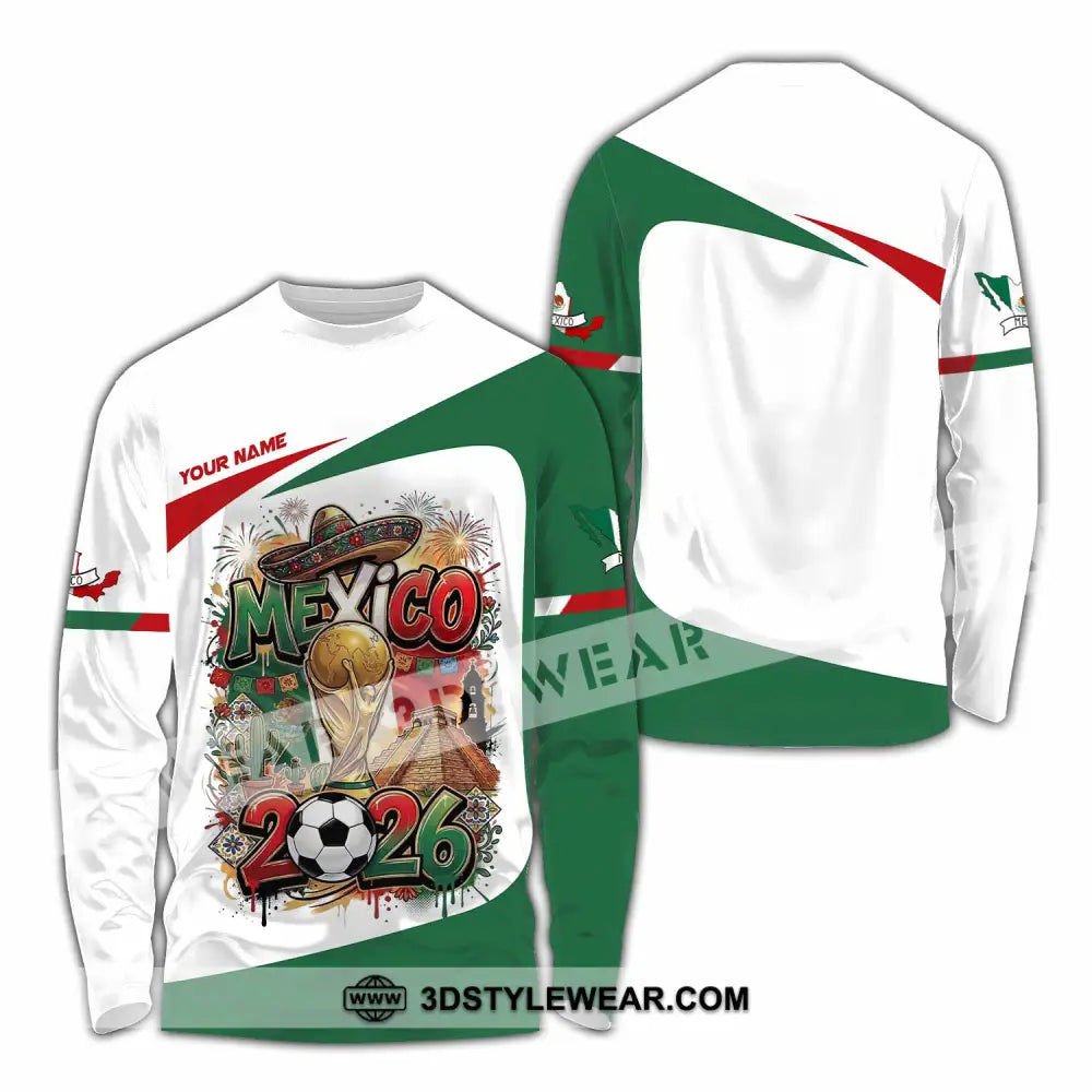 Unisex Shirt - Custom Mexico World Cup 2026 3D Shirt Long Sleeve Shirt / S T-shirt