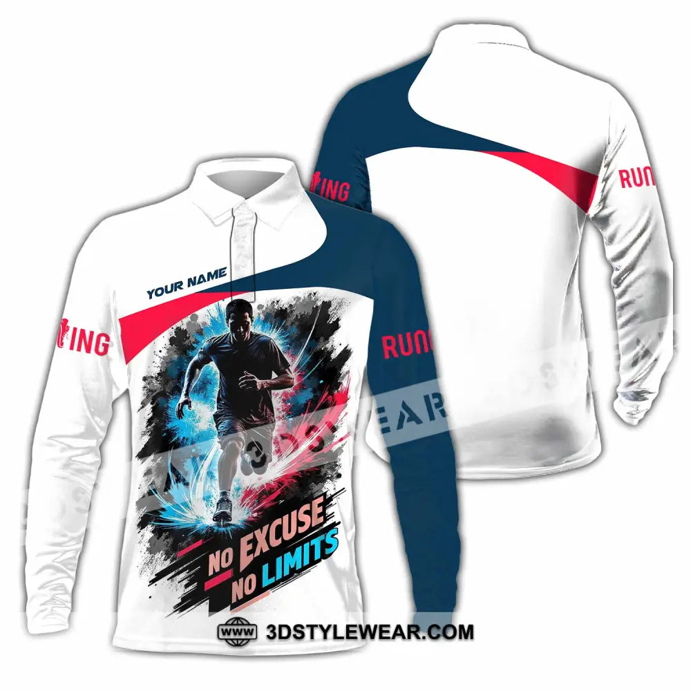 Unisex Shirt - Custom Running No Excuse No Limits Shirt - Long Sleeve Polo / S - T-shirt
