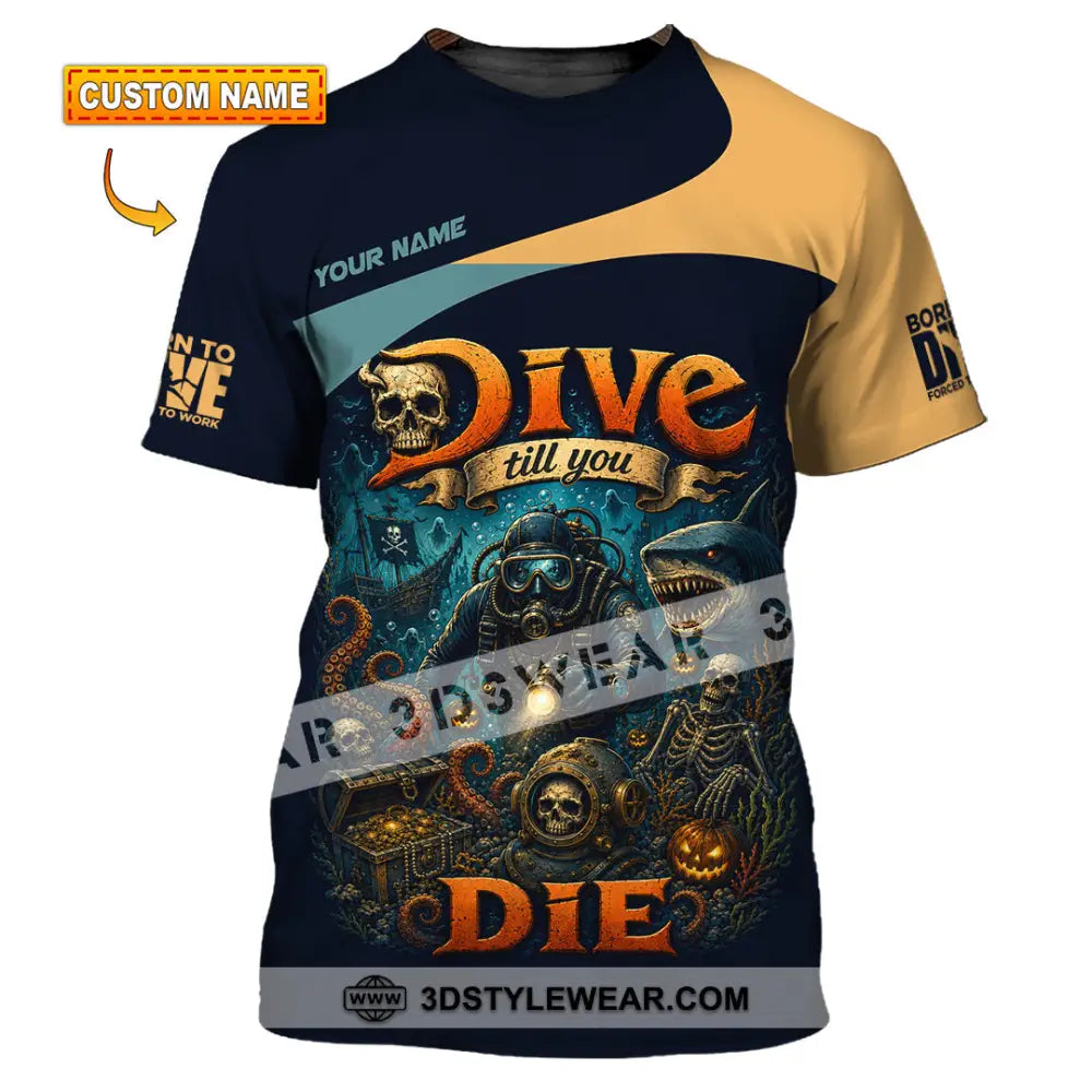 Unisex Shirt - Custom Dive Till You Die Shirt - T-shirt