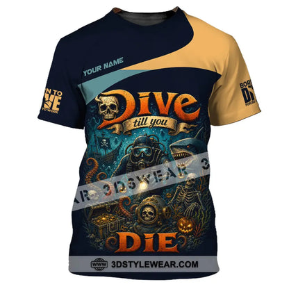 Unisex Shirt - Custom Dive Till You Die Shirt - T-Shirt / S - T-shirt