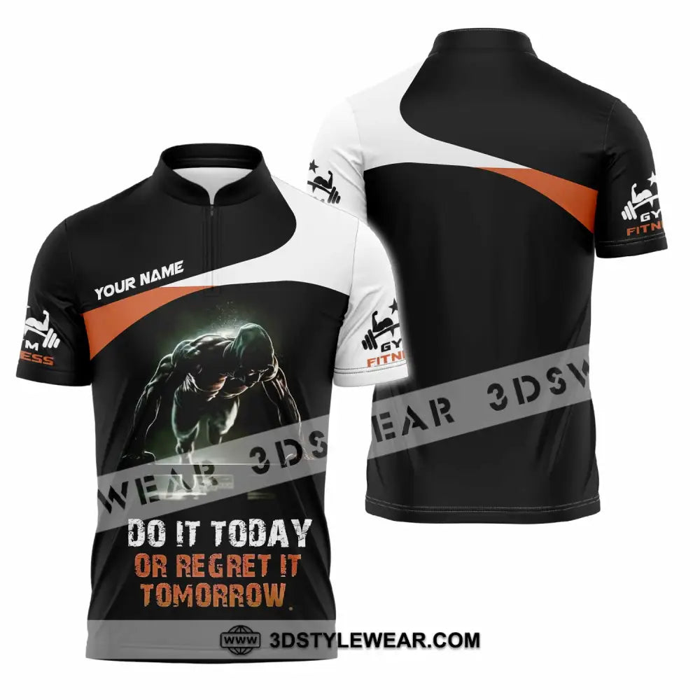 Unisex Shirt - Custom Do It Today Or Regret It Tomorrow Sporty Shirt - Zipper Polo Shirt / S - T-shirt