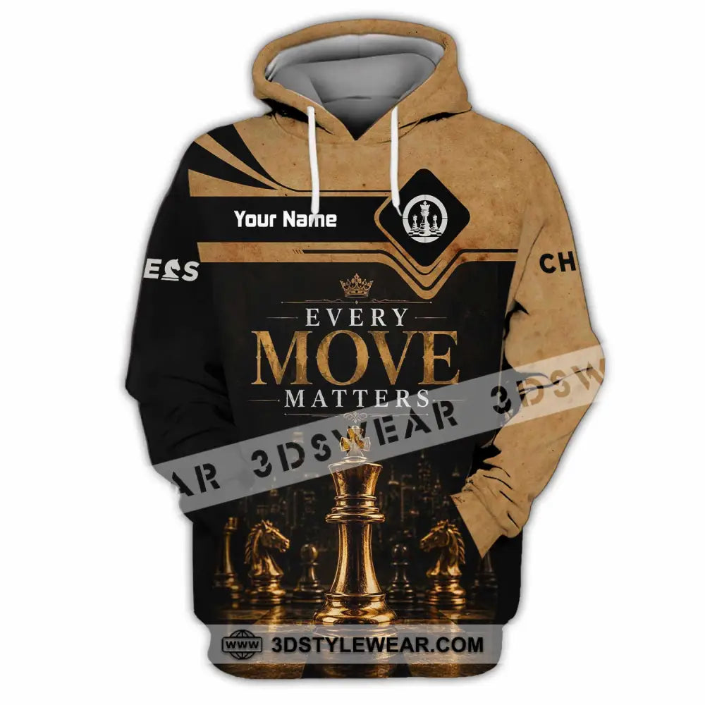 Unisex Shirt - Custom Every Move Matters Chess Shirt - Hoodie / S - T-shirt