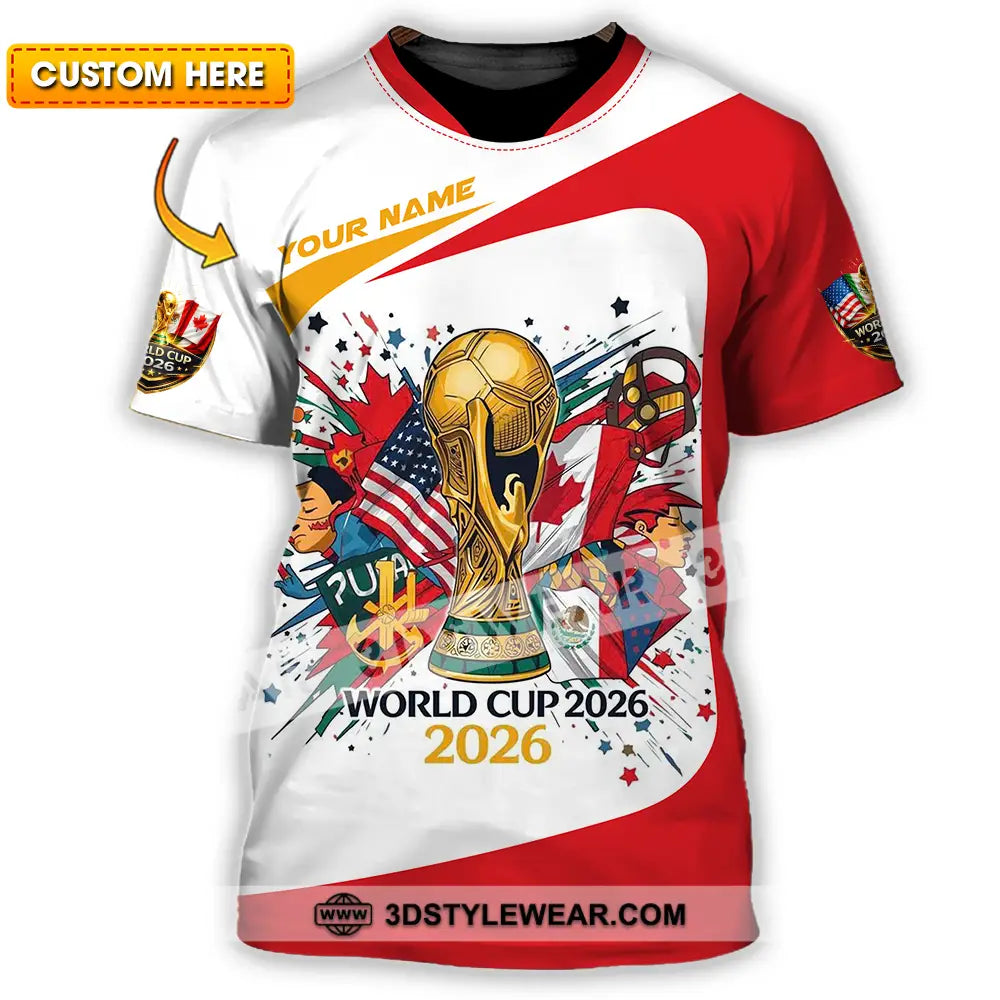 Unisex Shirt - Custom FIFA World Cup 2026 3D Shirt T-shirt