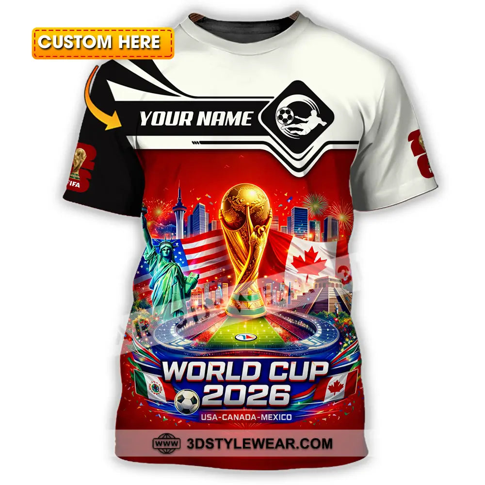 Unisex Shirt - Custom FIFA World Cup 2026 3D Shirt T-shirt