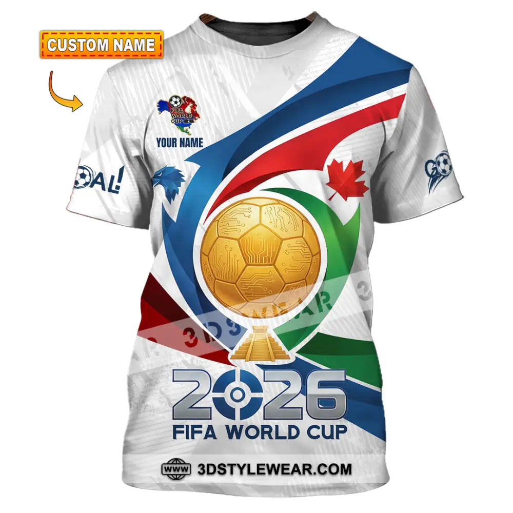 Unisex Shirt - Custom FIFA World Cup 2026 3D Shirt T-shirt