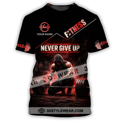 Unisex Shirt - Custom Fitness Never Give Up Shirt - T-Shirt / S - T-shirt