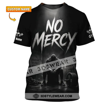 Unisex Shirt - Custom Gym No Mercy Shirt - T-shirt