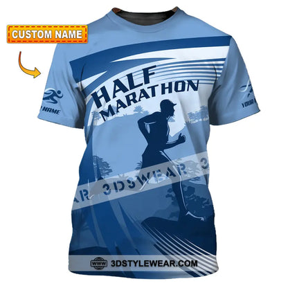 Unisex Shirt - Custom Half Marathon Run 3D Shirt - T-shirt