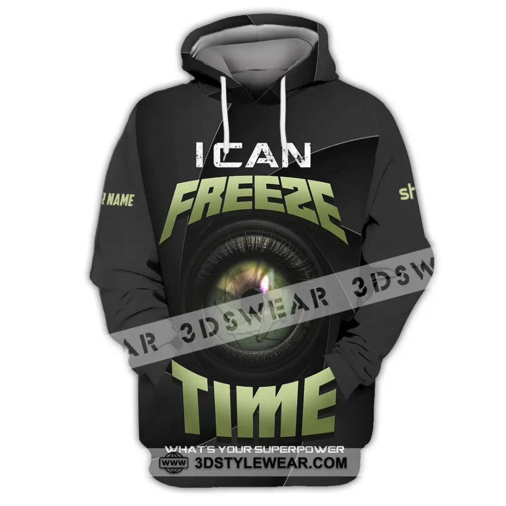 Unisex Shirt - Custom I Can Freeze Time Shirt - Hoodie / S - T-shirt