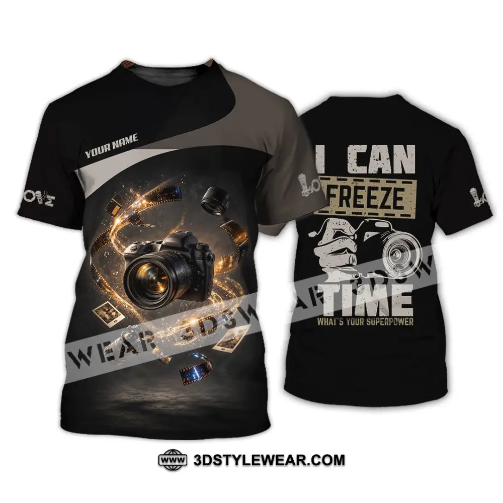 Unisex Shirt - Custom I Can Freeze Time Shirt - T-shirt