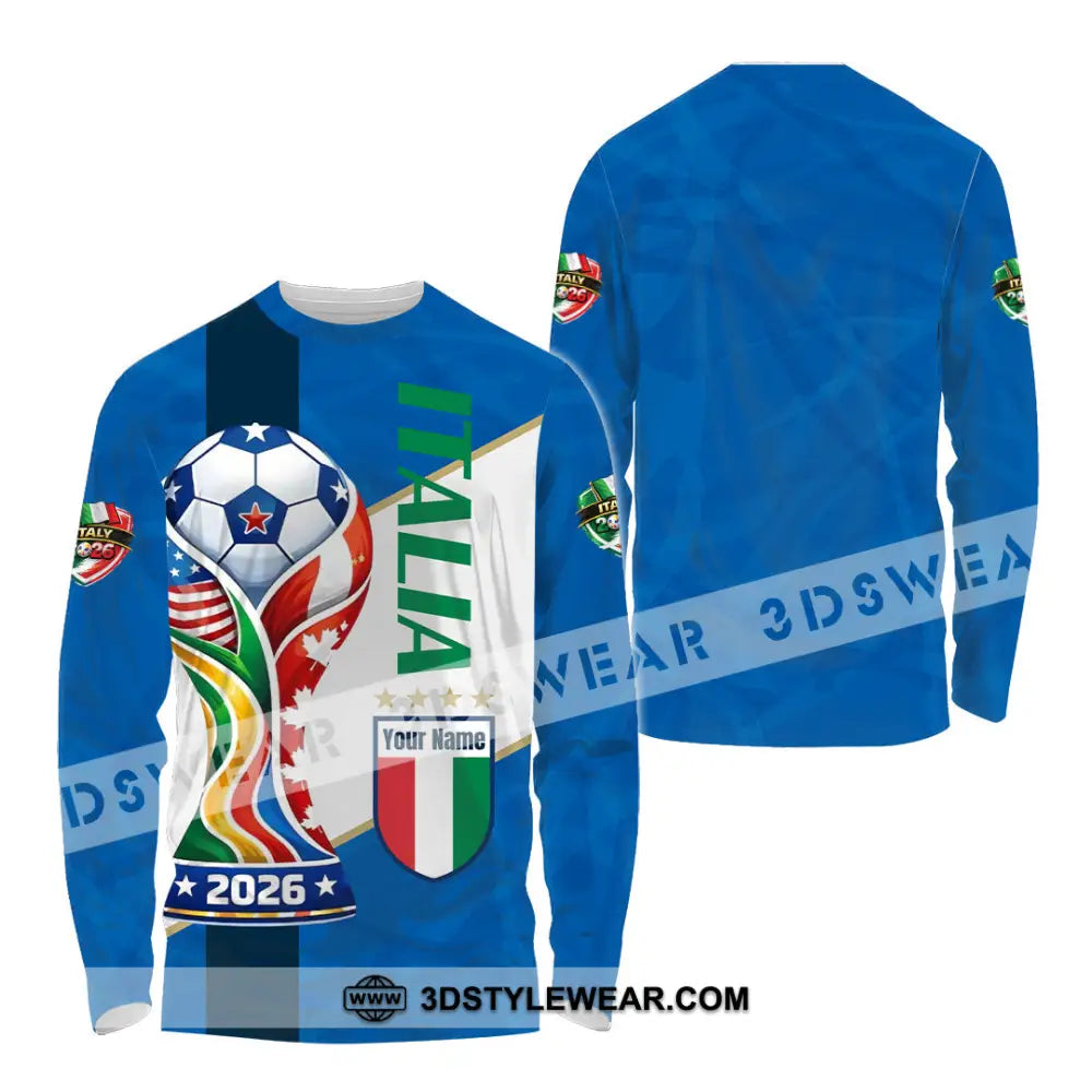 Unisex Shirt - Custom Italy World Cup 2026 Shirt - Long Sleeve Shirt / S - T-shirt
