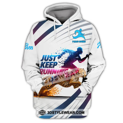 Unisex Shirt - Custom Just Keep Running 3D Shirt - Hoodie / S - T-shirt