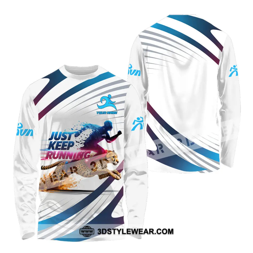 Unisex Shirt - Custom Just Keep Running 3D Shirt - Long Sleeve Shirt / S - T-shirt