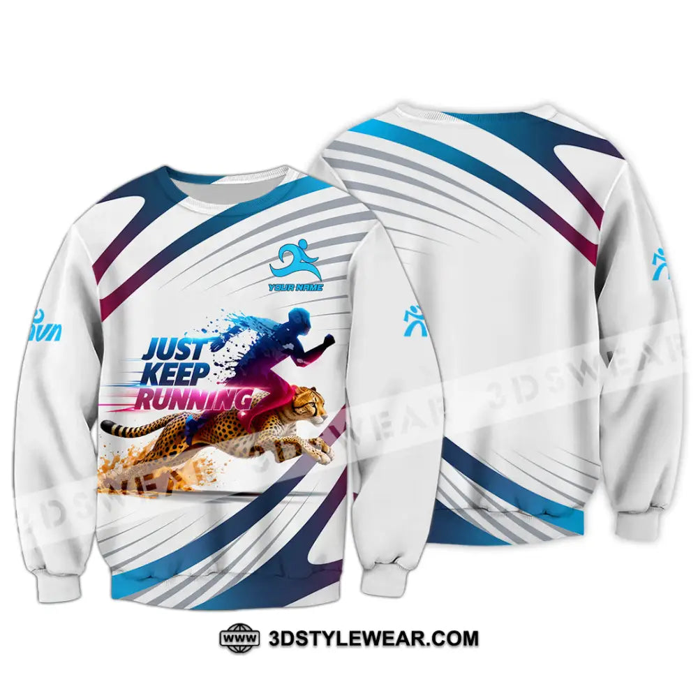 Unisex Shirt - Custom Just Keep Running 3D Shirt - Long Sleeve / S - T-shirt
