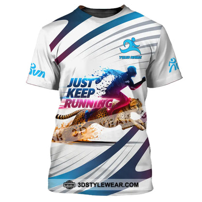 Unisex Shirt - Custom Just Keep Running 3D Shirt - T-Shirt / S - T-shirt