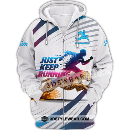 Unisex Shirt - Custom Just Keep Running 3D Shirt - Zipper Hoodie / S - T-shirt