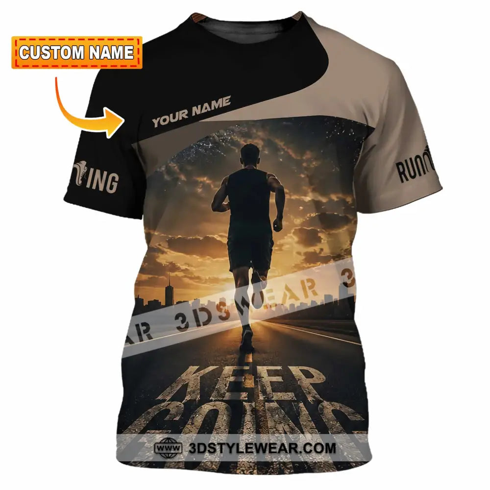 Unisex Shirt - Custom Keep Going Running Shirt - T-shirt