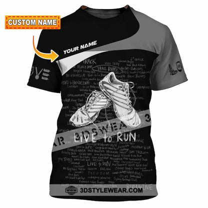 Unisex Shirt - Custom Live To Run 3D Shirt - T-shirt