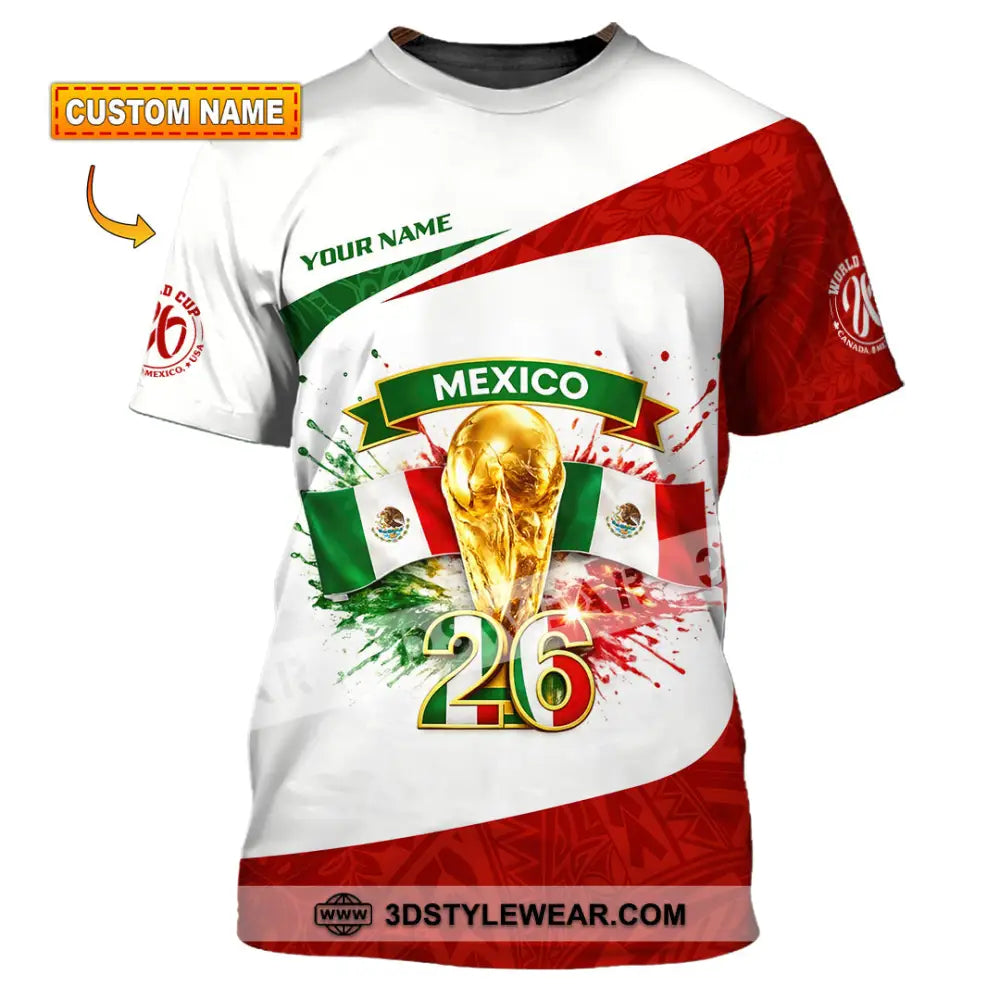 Unisex Shirt - Custom Mexico Fifa World Cup 2026 3D Shirt T-shirt