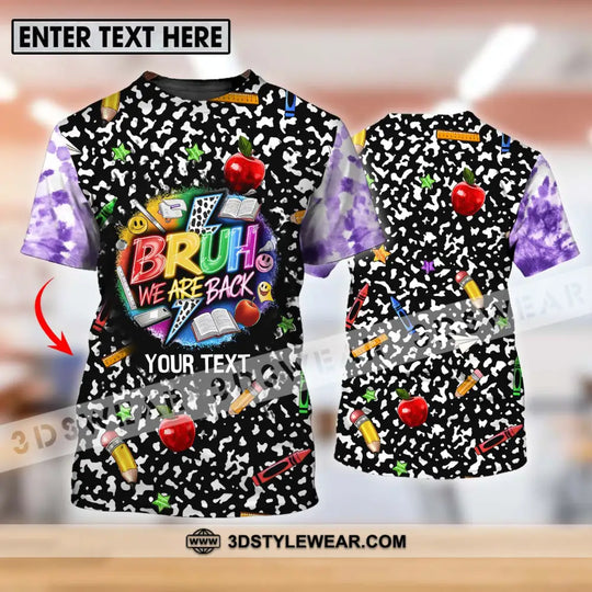 Unisex Shirt - Custom Name Back To School Shirt, Bruh We Are Back style option 1