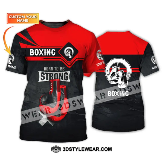 Unisex Shirt - Custom Name Shirt - Boxing Born To Be Strong style option 1