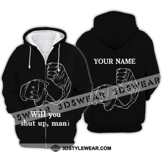 Unisex Shirt - Custom Name Shirt - Gift For Boxing Lover, Will You Shut Up Man style option 4