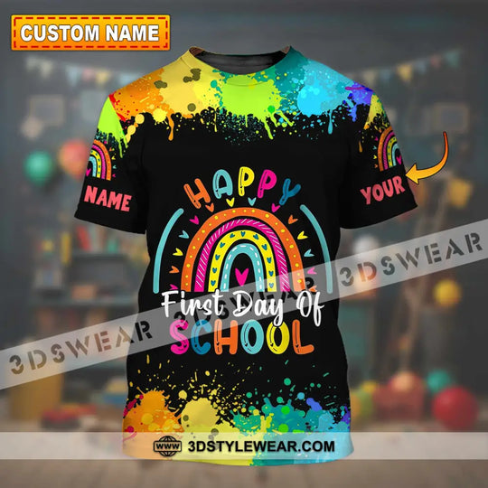 Unisex Shirt - Custom Name Happy First Day Of School Shirt style option 1
