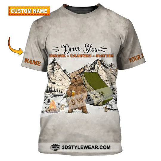 Unisex Shirt - Custom Name Shirt - Hunting Shirt, Hunting Name - Drive Slow Drunk Campers Matter style option 1