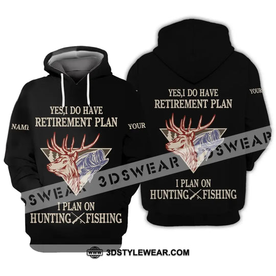 Unisex Shirt - Custom Name Shirt - Hunting Shirt, Hunting Name - Yes, I Do Have A Retirement Plan Hunting style option 3