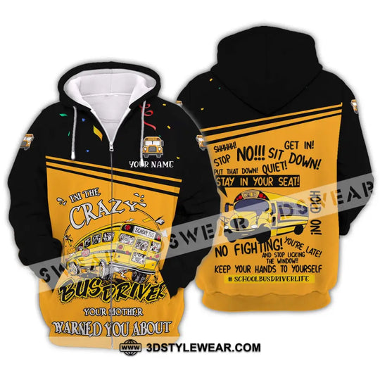 Unisex Shirt - Custom Name Shirt, I Am The Crazy Busdriver style option 2