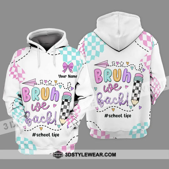 Unisex Shirt - Custom Name School Life Shirt, Bruh We Back style option 3