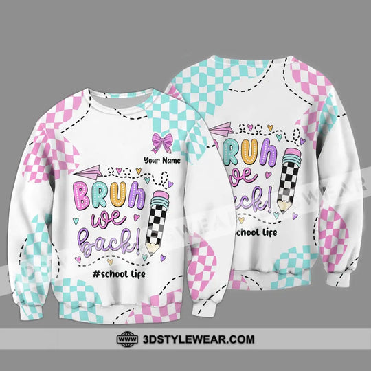 Unisex Shirt - Custom Name School Life Shirt, Bruh We Back style option 4