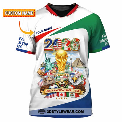 Unisex Shirt - Custom North American FIFA World Cup 2026 3D Shirt T-shirt