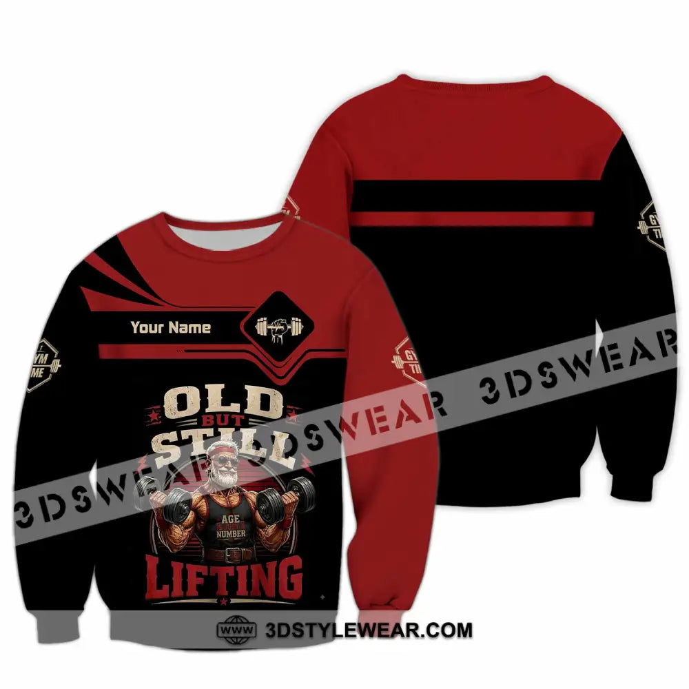 Unisex Shirt - Custom Old But Still Lifting Shirt - Long Sleeve / S - T-shirt