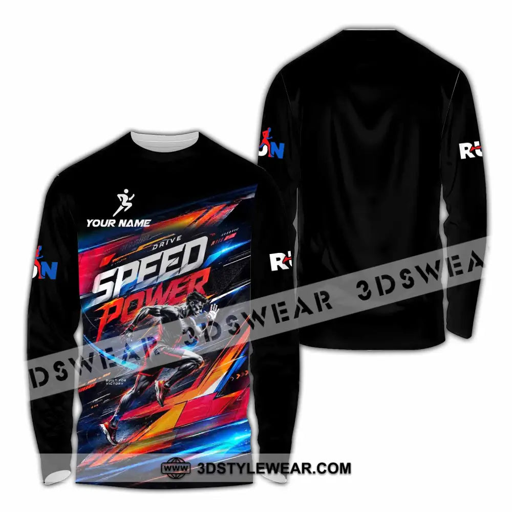 Unisex Shirt - Custom Run Drive Speed Power Shirt - Long Sleeve Shirt / S - T-shirt