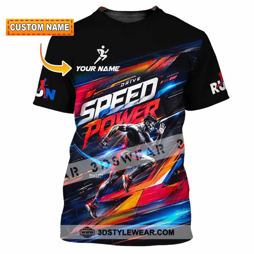 Unisex Shirt - Custom Run Drive Speed Power Shirt - T-shirt