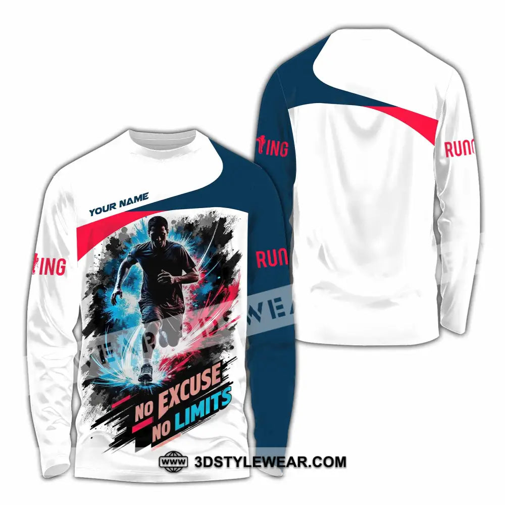 Unisex Shirt - Custom Running No Excuse No Limits Shirt - Long Sleeve Shirt / S - T-shirt