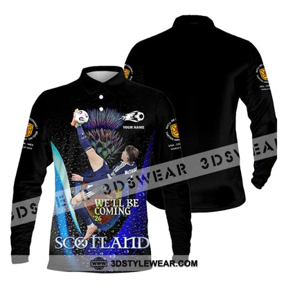 Unisex Shirt - Custom Scotland We’ll Be Coming 26 3D Shirt Long Sleeve Polo / S T-shirt