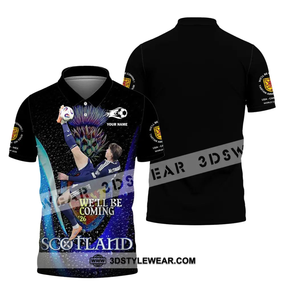 Unisex Shirt - Custom Scotland We’ll Be Coming 26 3D Shirt Polo Shirt / S T-shirt