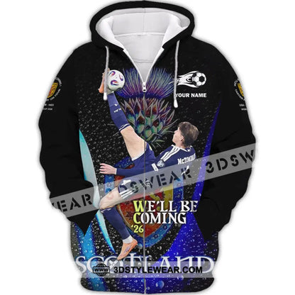 Unisex Shirt - Custom Scotland We’ll Be Coming 26 3D Shirt Zipper Hoodie / S T-shirt