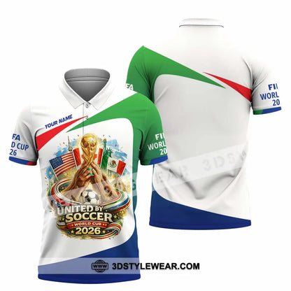 Unisex Shirt - Custom United By Soccer World Cup 2026 3D Shirt Polo Shirt / S T-shirt