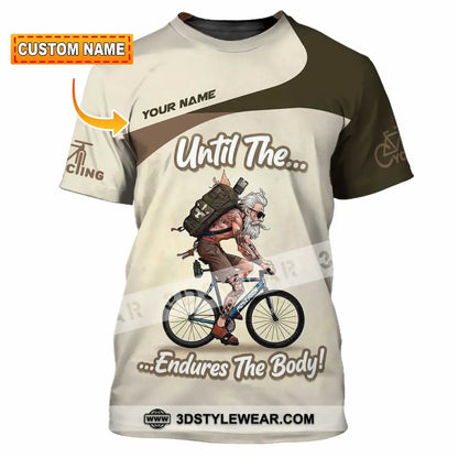 Unisex Shirt - Custom Until The Endures The Body Shirt - T-shirt