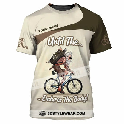Unisex Shirt - Custom Until The Endures The Body Shirt - T-Shirt / S - T-shirt