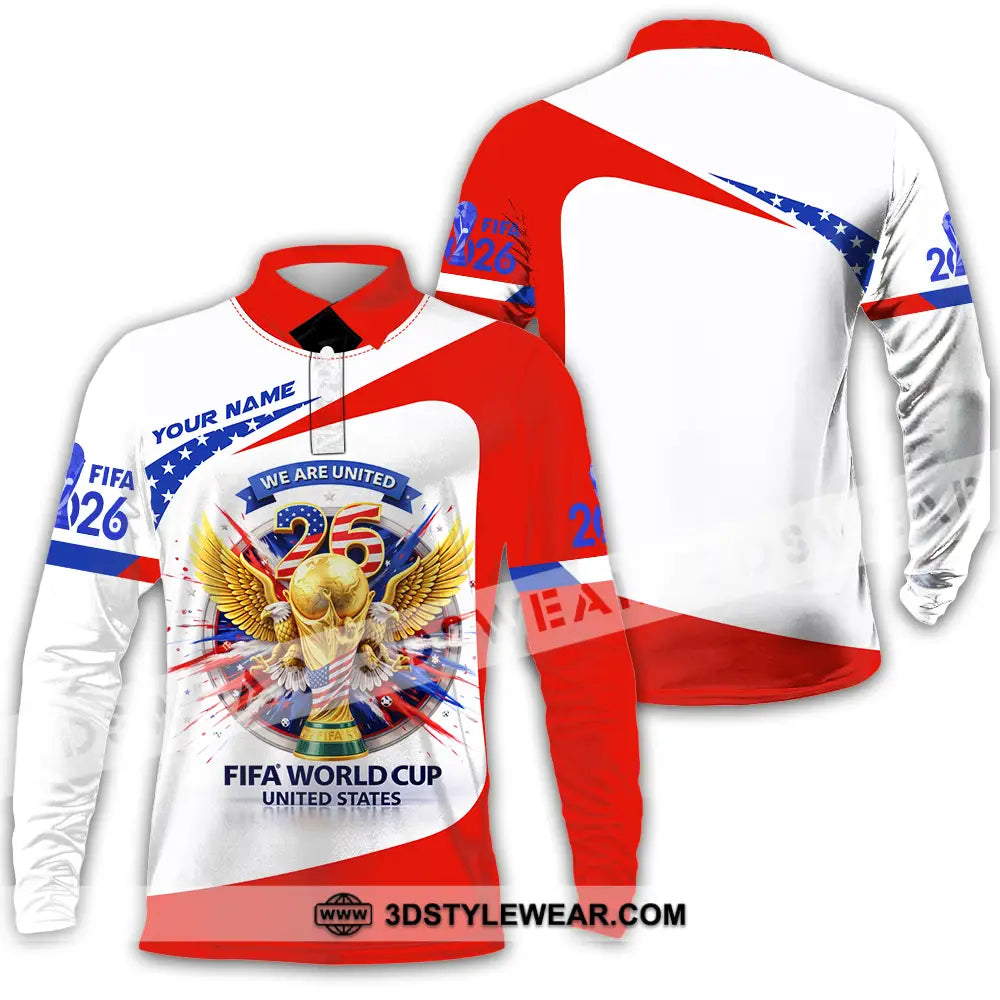 Unisex Shirt - Custom We Are United Fifa World Cup 2026 3D Shirt Long Sleeve Polo / S T-shirt