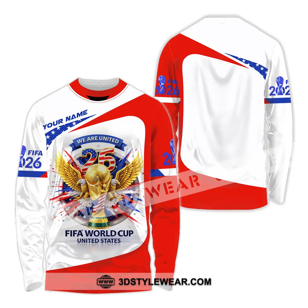 Unisex Shirt - Custom We Are United Fifa World Cup 2026 3D Shirt Long Sleeve Shirt / S T-shirt