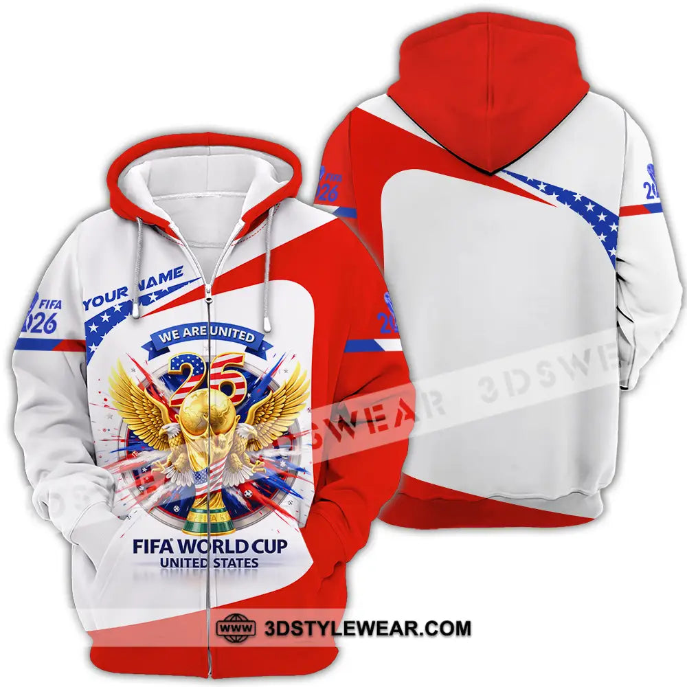 Unisex Shirt - Custom We Are United Fifa World Cup 2026 3D Shirt Zipper Hoodie / S T-shirt