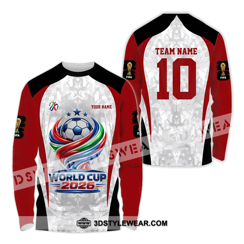 Unisex Shirt - Custom World Cup 2026 3D Shirt Long Sleeve Shirt / S T-shirt