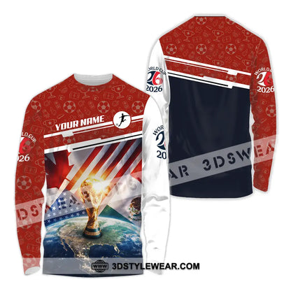 Unisex Shirt - Custom World Cup 2026 3D Shirt Long Sleeve Shirt / S T-shirt