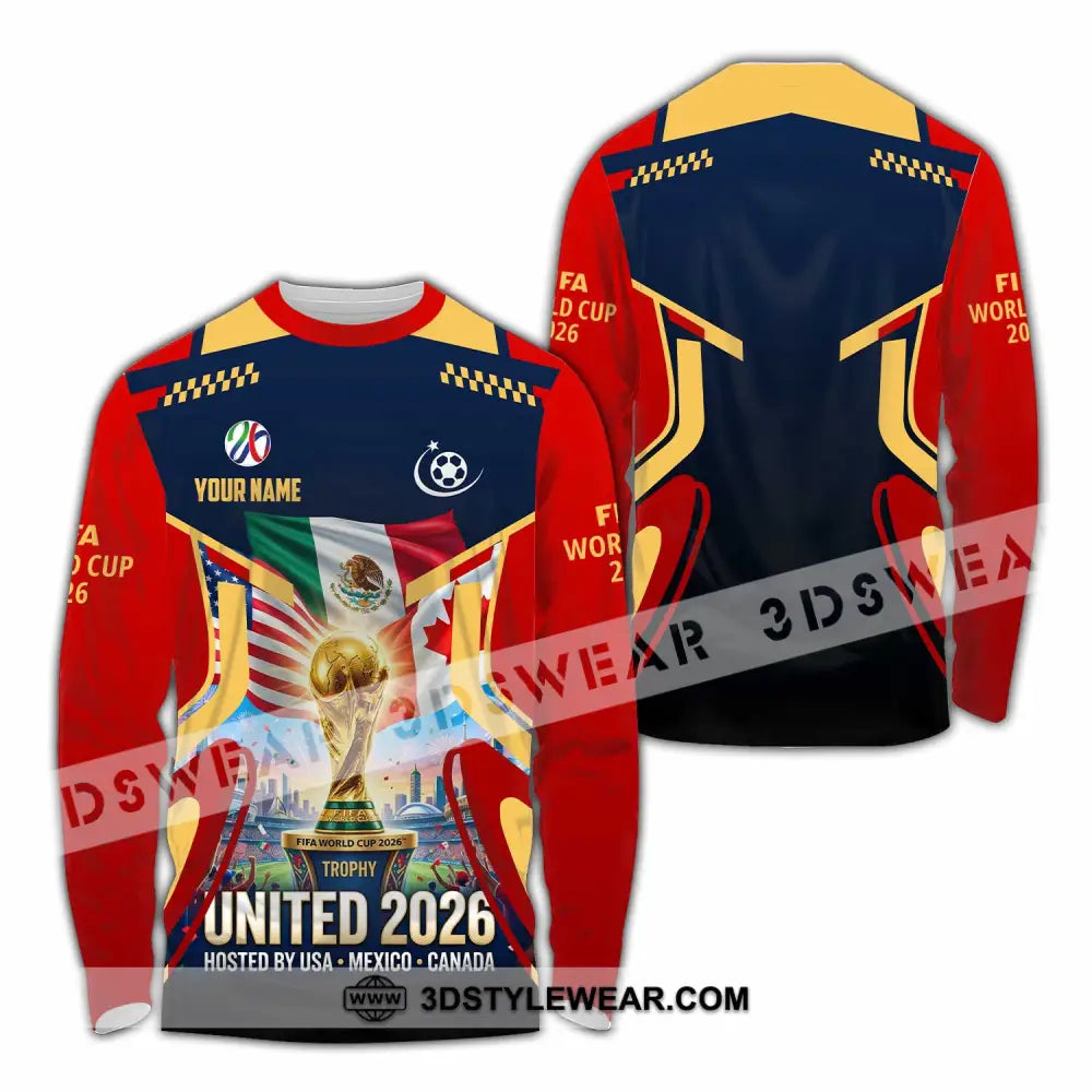 Unisex Shirt - Custom World Cup 2026 3D Shirt - Long Sleeve Shirt / S - T-shirt