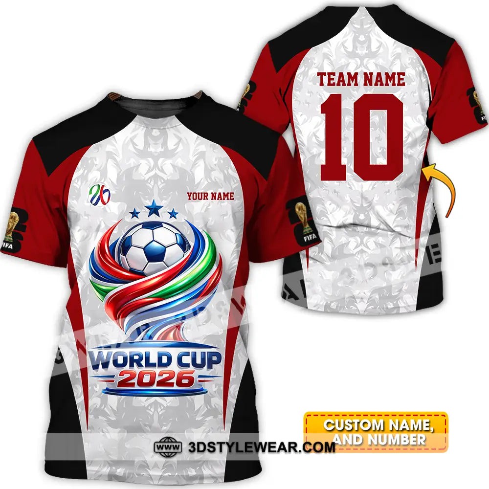 Unisex Shirt - Custom World Cup 2026 3D Shirt T-shirt